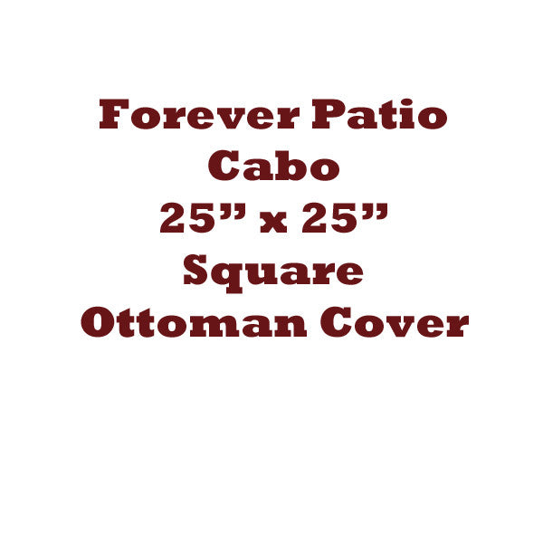 Forever Patio Cabo 25" x 25" Square Ottoman Furniture Cover by NorthCape International