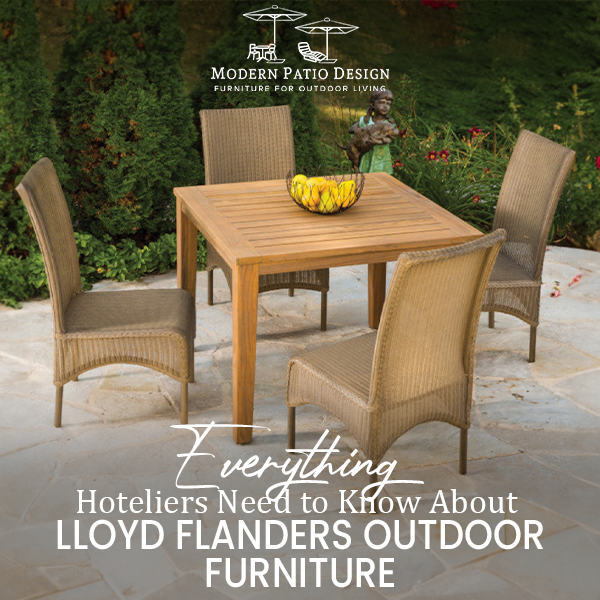 Everything Hoteliers Need to Know About Lloyd Flanders Outdoor Furniture