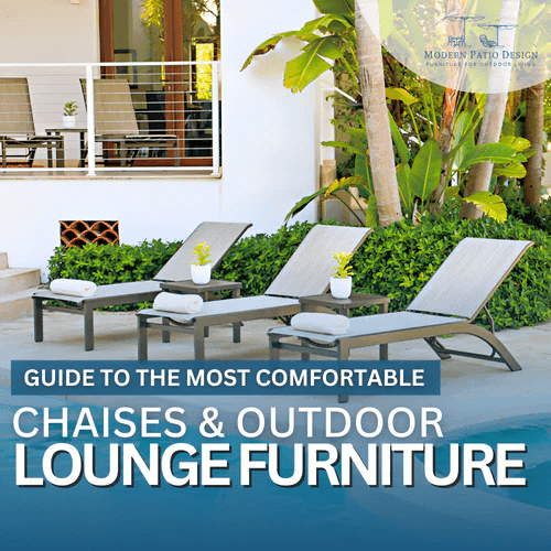 Guide to the most comfortable Chaises & Outdoor Lounge Furniture Image