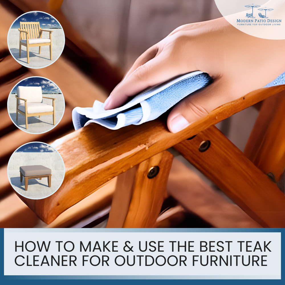 How to Make & Use the Best Teak Cleaner for Outdoor Furniture