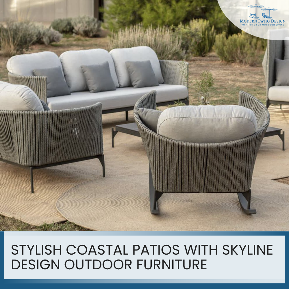 Stylish Coastal Patios with Skyline Design Outdoor Furniture