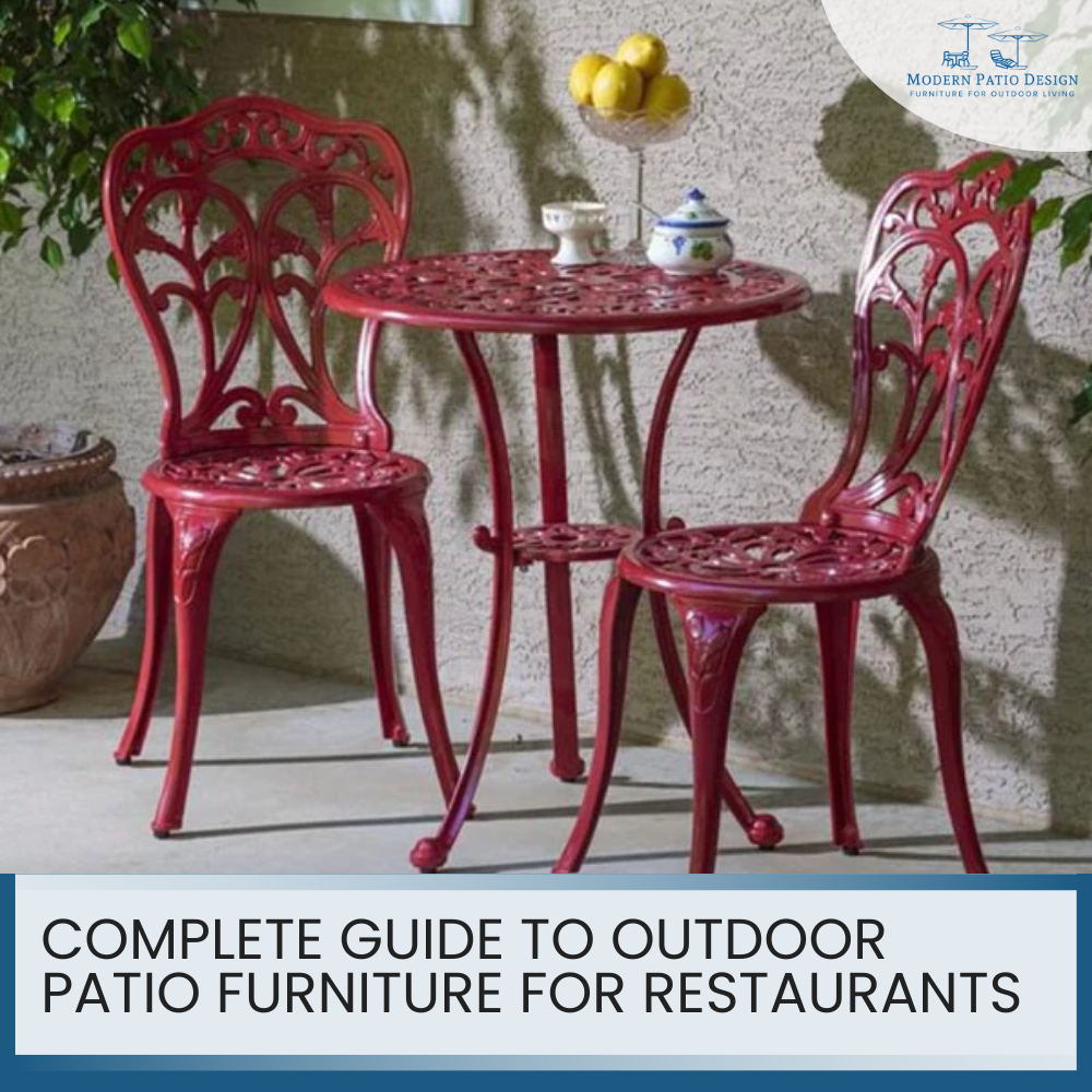 Complete Guide To Outdoor Patio Furniture for Restaurants