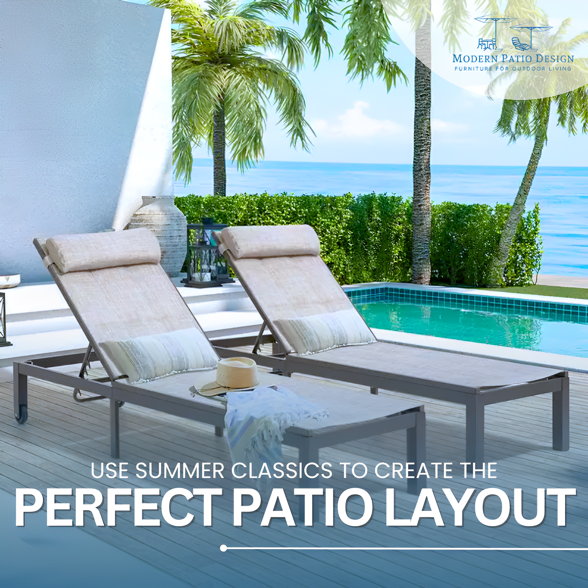 Use Summer Classics for Creating the Perfect Patio Layout